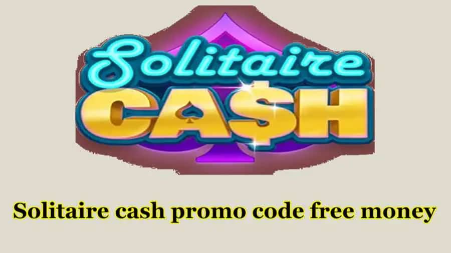 Solitaire cash promo code free money
